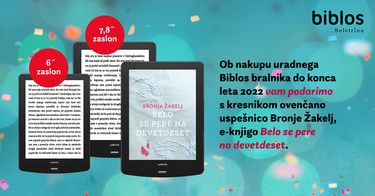 Akcija: Ob naročilu bralnika do 31. 12. 2022 vam podarimo e-knjigo Bronje Žakelj Belo se pere na devetdeset.