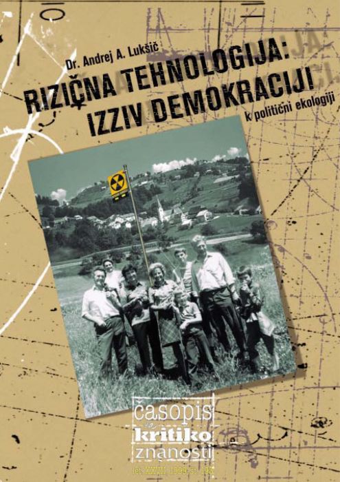 Darij Zadnikar,et al.: Rizična tehnologija: izziv demokraciji