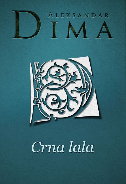 Aleksandar Dima: Crna lala