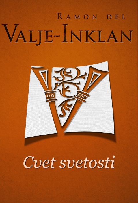 Ramon del Valje-Inklan: Cvet svetosti