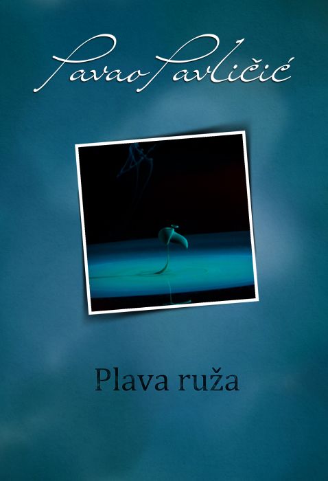 Pavao Pavličić: Plava ruža