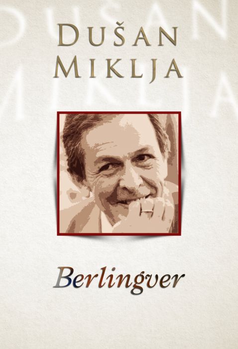 Dušan Miklja: Berlingver