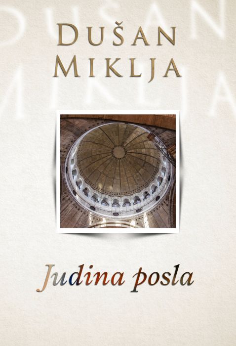 Dušan Miklja: Judina posla