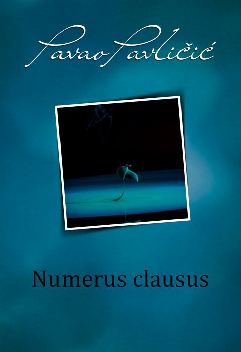 Pavao Pavličić: Numerus clausus