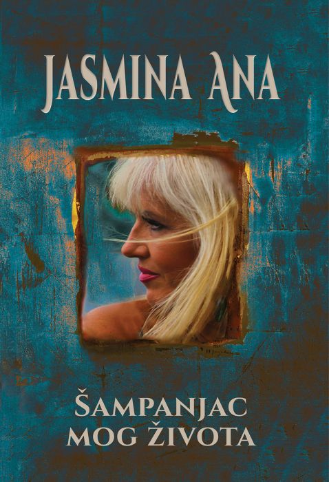 Jasmina Ana: Šampanjac mog života