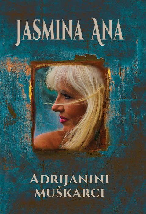 Jasmina Ana: Adrijanini muškarci