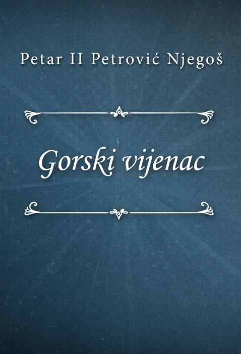 Petar II Petrović Njegoš: Gorski vijenac