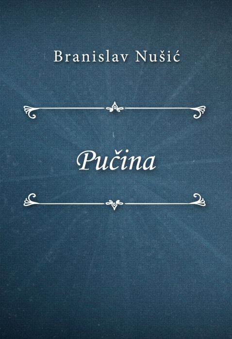 Branislav Nušić: Pučina