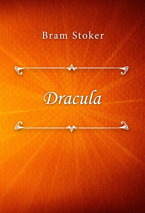 Bram Stoker: Dracula