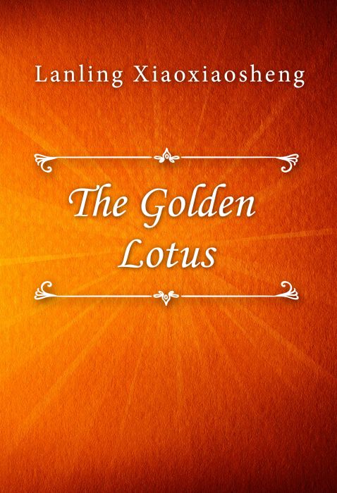 Lanling Xiaoxiaosheng: The Golden Lotus