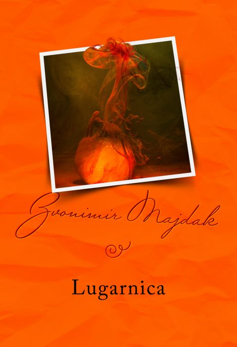 Zvonimir Majdak: Lugarnica