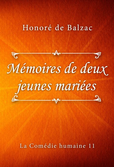 Honoré de Balzac: Mémoires de deux jeunes mariées (La Comédie humaine #11)