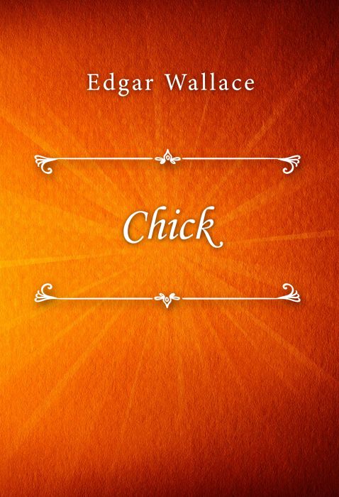 Edgar Wallace: Chick