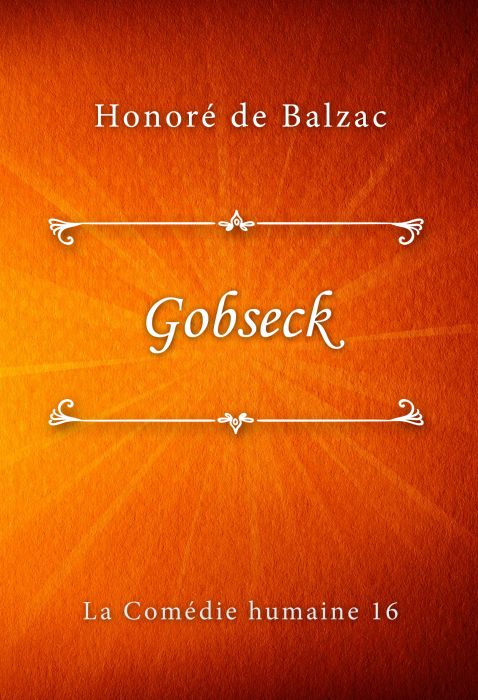 Honoré de Balzac: Gobseck (La Comédie humaine #16)