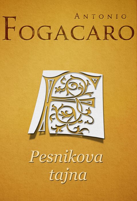 Antonio Fogacaro: Pesnikova tajna