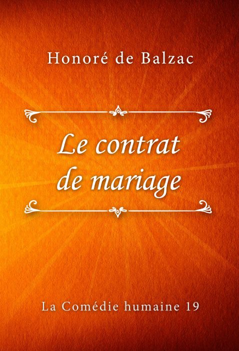 Honoré de Balzac: Le contrat de mariage (La Comédie humaine #19)