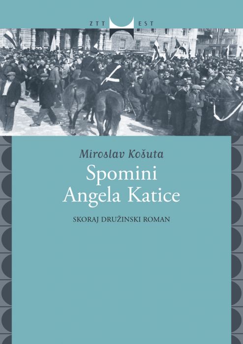 Miroslav Košuta: Spomini Angela Katice