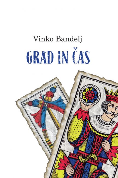 Vinko Bandelj: Grad in čas