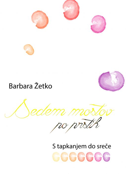 Barbara Žetko: Sedem mostov po prstih