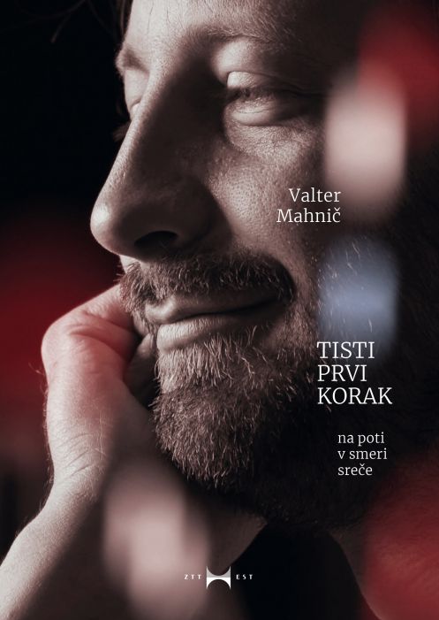 Valter Mahnič: Tisti prvi korak