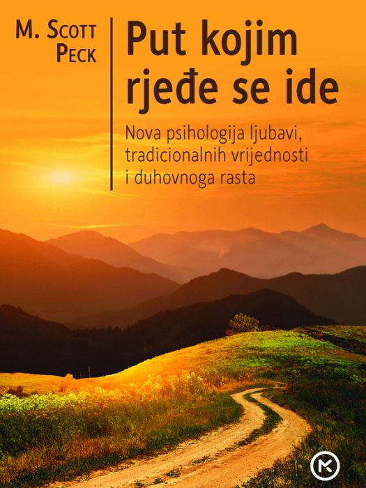 Scott Peck: Put kojim rjeđe se ide