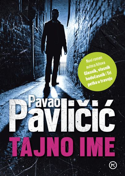 Pavao Pavličić: Tajno ime