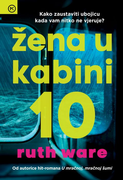 Ruth Ware: Žena u kabini 10