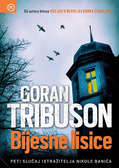 Goran Tribuson: Bijesne lisice