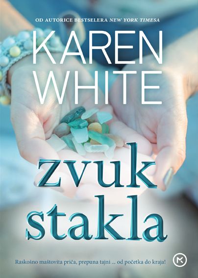 Karen White: Zvuk stakla