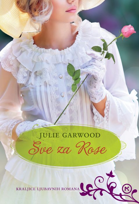 Julie Garwood: Sve za Rose