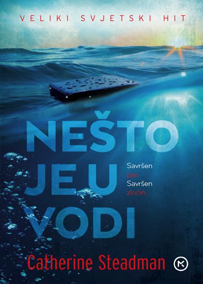 Catharine Steadman: Nešto je u vodi