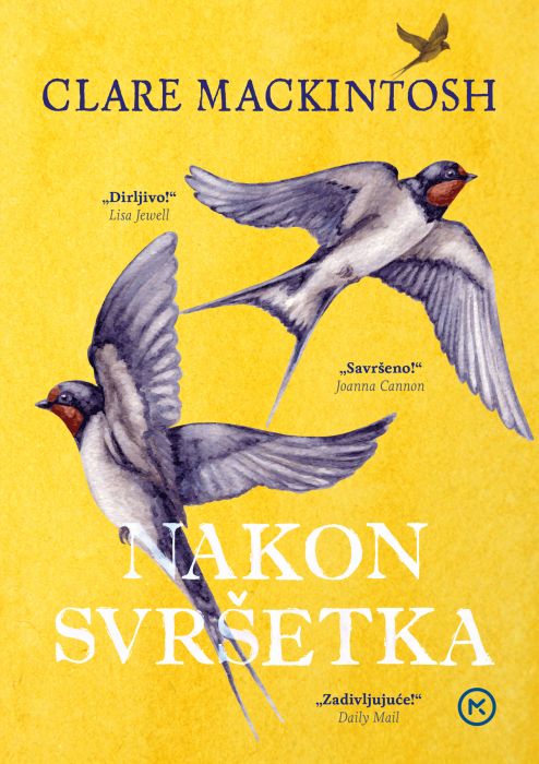 Clare Mackintosh: Nakon svršetka