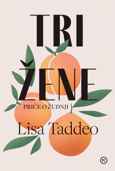 Lisa Taddeo: Tri žene