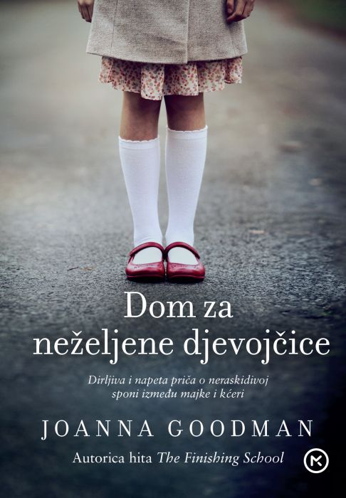 Joanna Goodman: Dom za neželjene djevojčice