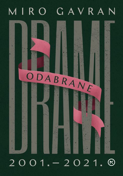 Miro Gavran: Odabrane drame Gavran