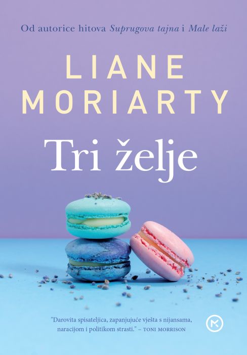 Liane Moriarty: Tri želje