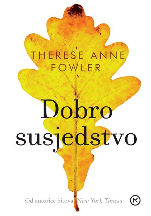 Therese Anne Fowler: Dobro susjedstvo