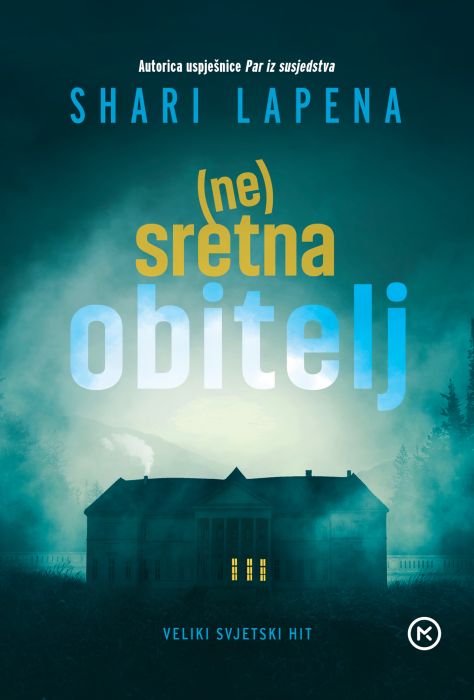 Shari Lapena: (Ne)sretna obitelj