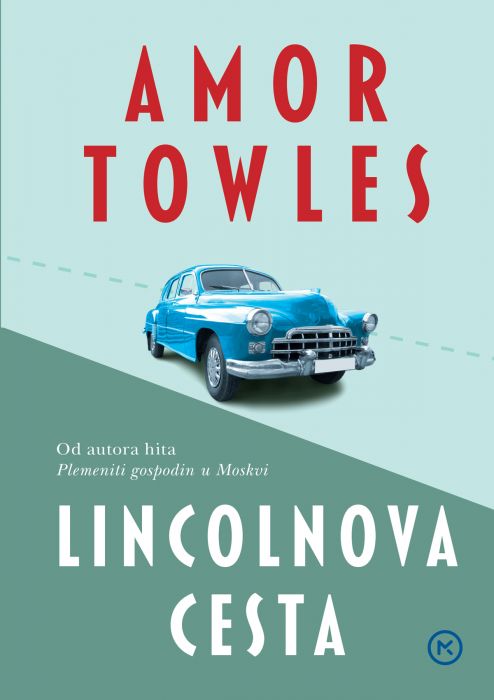 Amor Towles: Lincolnova cesta