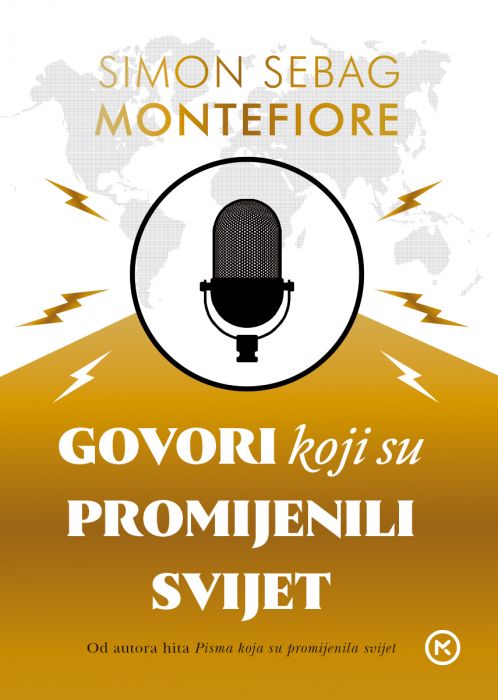 Simon Sebag Montefiore: Govori koji su promijenili svijet