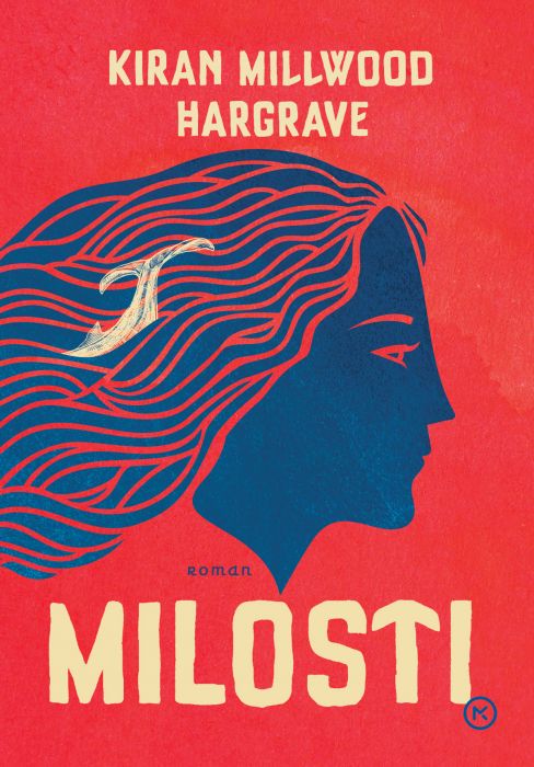 Kiran Millwood Hargrave: Milosti