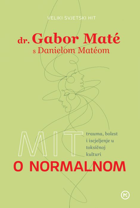 Gabor Maté: Mit o normalnom