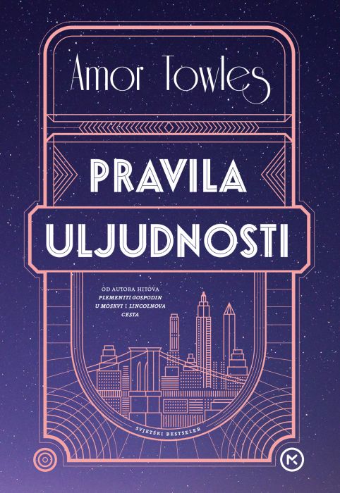 Amor Towles: Pravila uljudnosti