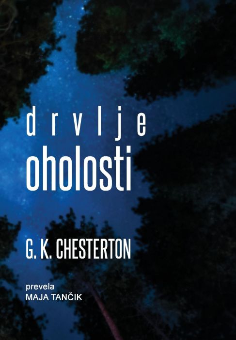 Gilbert Keith Chesterton: Drvlje oholosti