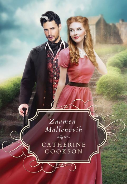 Catherine Cookson: Znamen Mallenovih