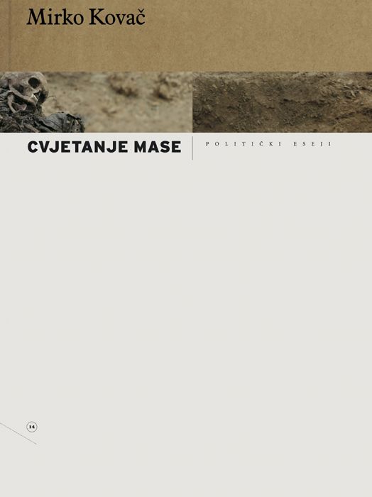 Mirko Kovač: Cvjetanje mase