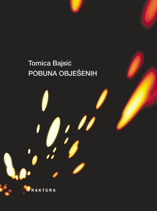 Tomica Bajsić: Pobuna obješenih