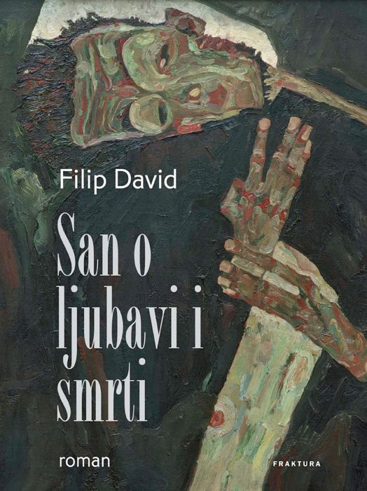 Filip David: San o ljubavi i smrti