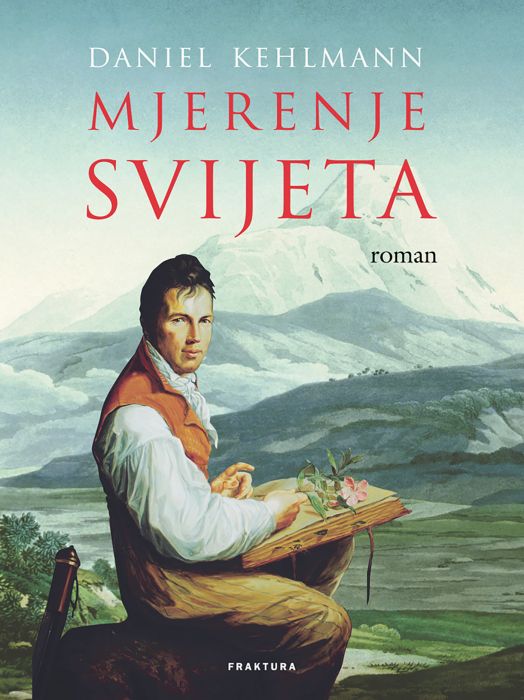 Daniel Kehlmann : Mjerenje svijeta