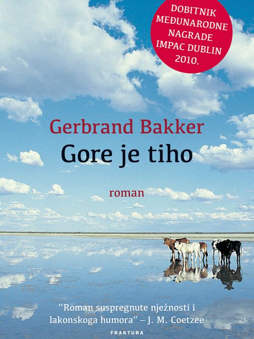 Gerbrand Bakker: Gore je tiho